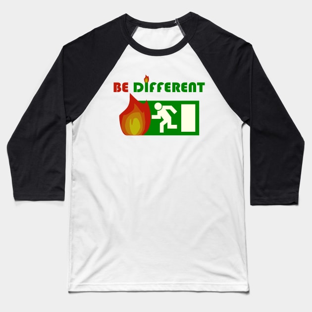 Be Different Design Saying Shirt Gift Baseball T-Shirt by Bohnenkern